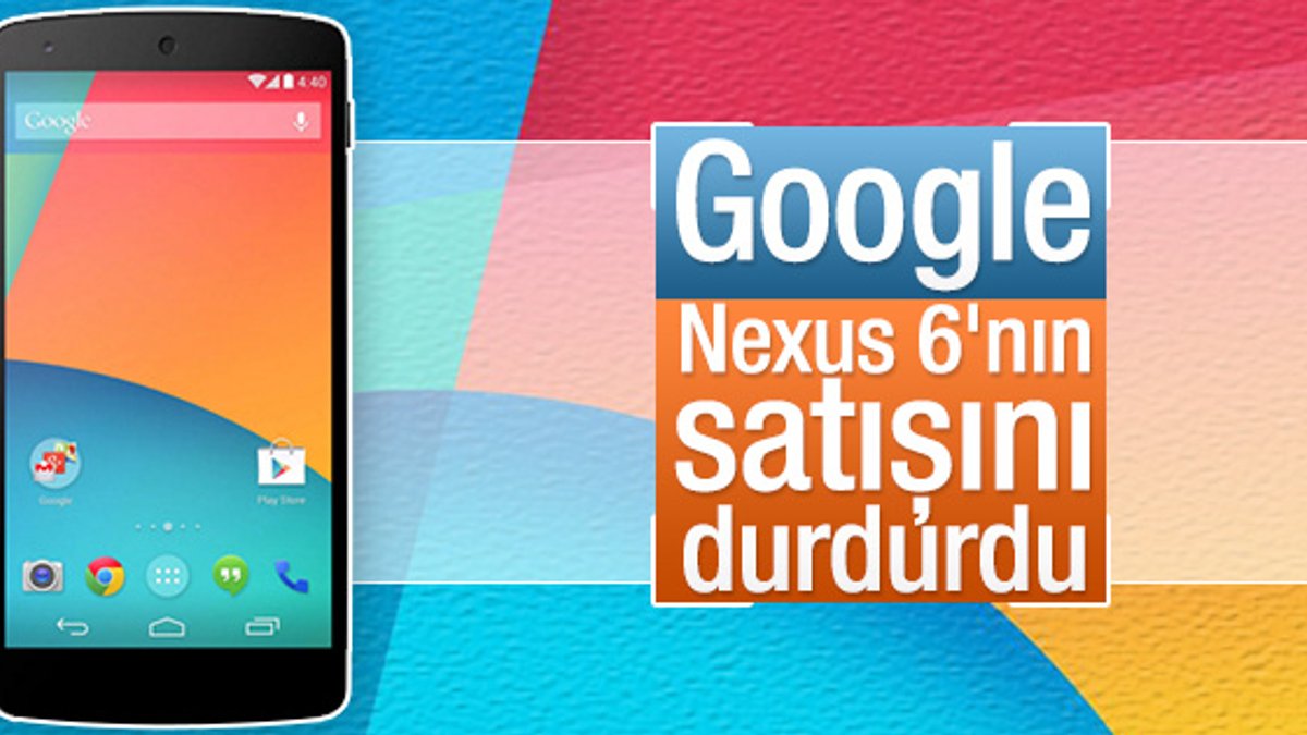 Nexus 6’nın satışı durduruldu
