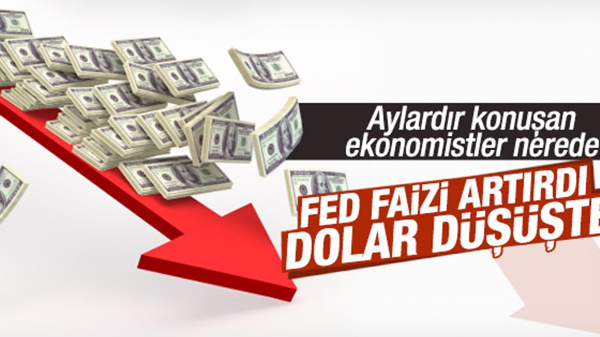 Fed faiz arttırdı dolar düştü