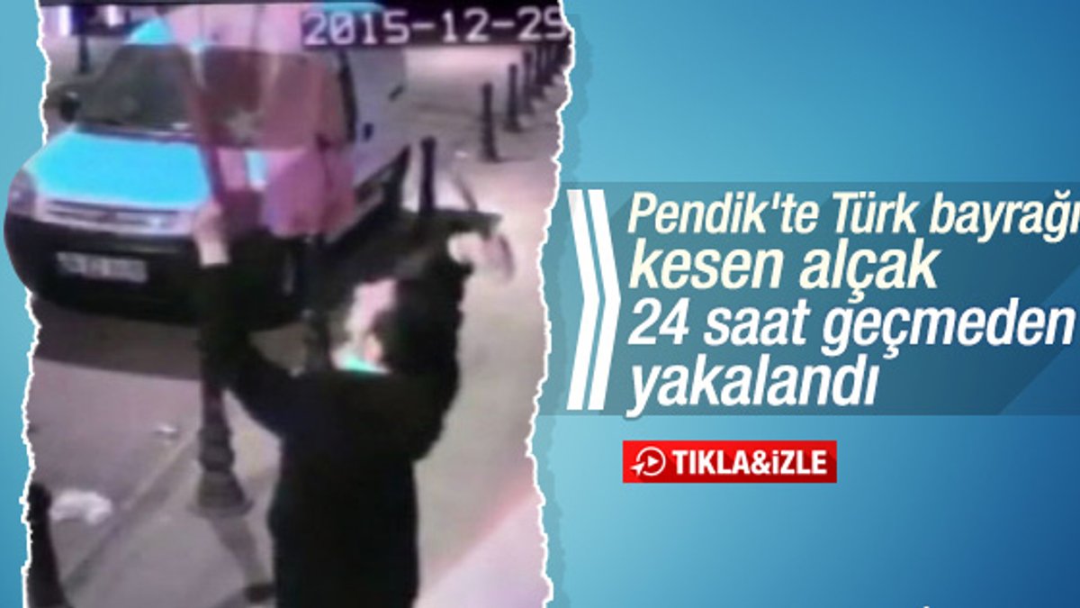 Pendik'te Türk bayrağına bıçaklı saldırı