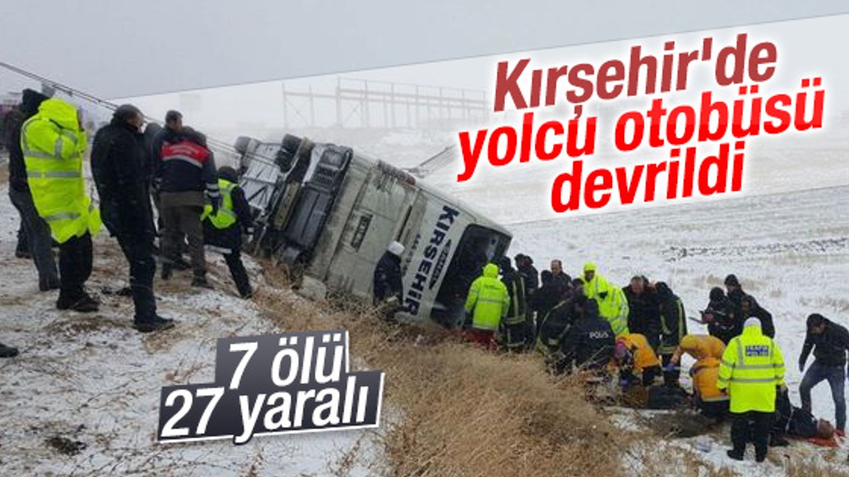 Kırşehir'de yolcu otobüsü devrildi: 7 ölü