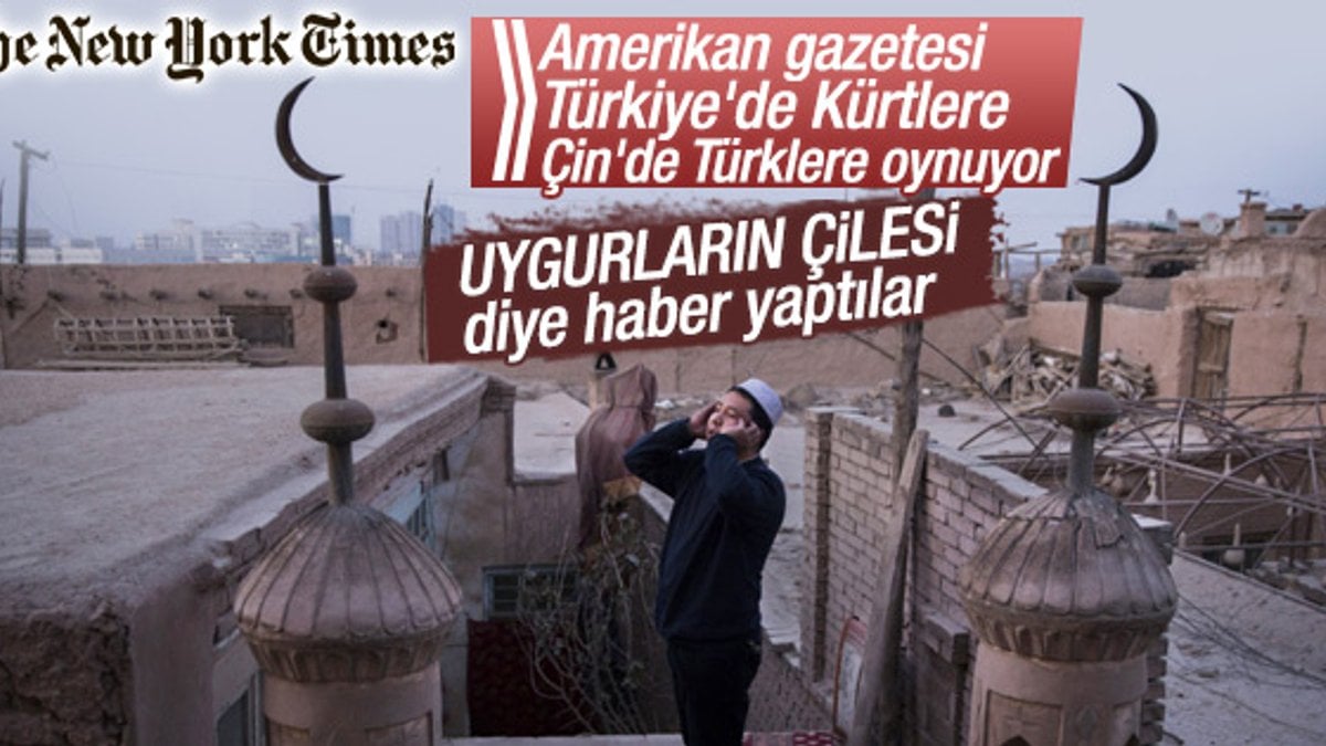 New York Times'ın Uygur Türkleri baskı görüyor haberi
