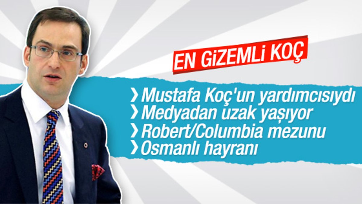 Mustafa Koç'un yerine geçebilecek en yakın isim: Ömer Koç
