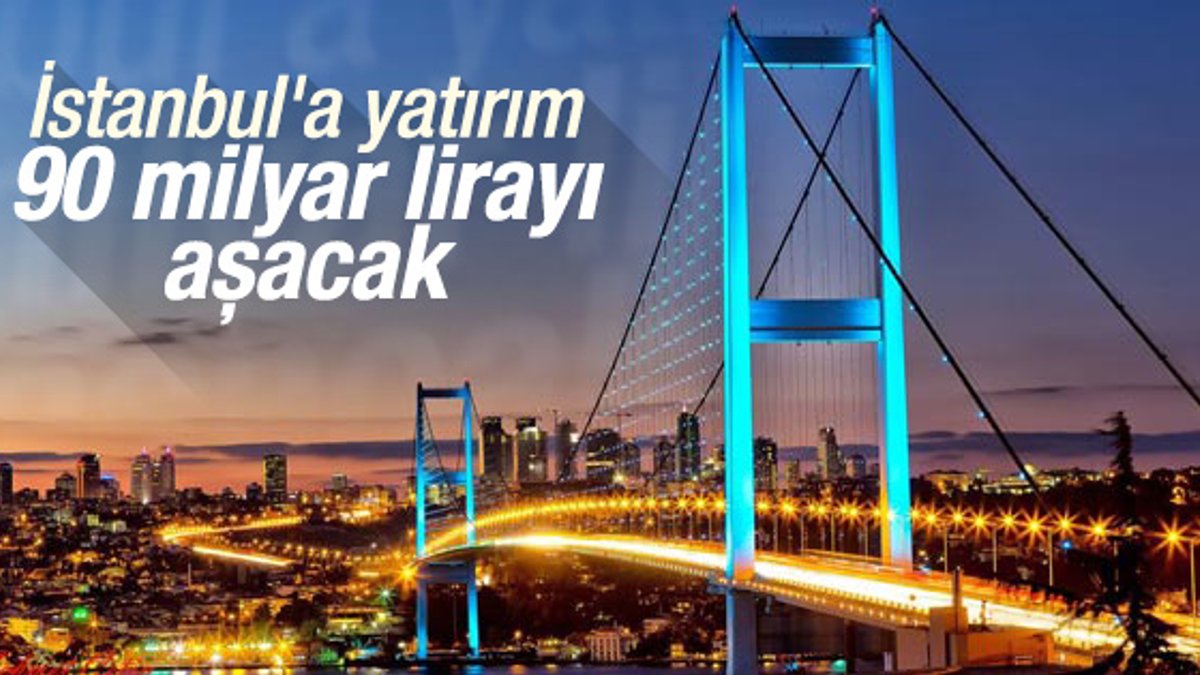 İstanbul'a yapılan ulaşım yatırımları 90 milyarı aşacak