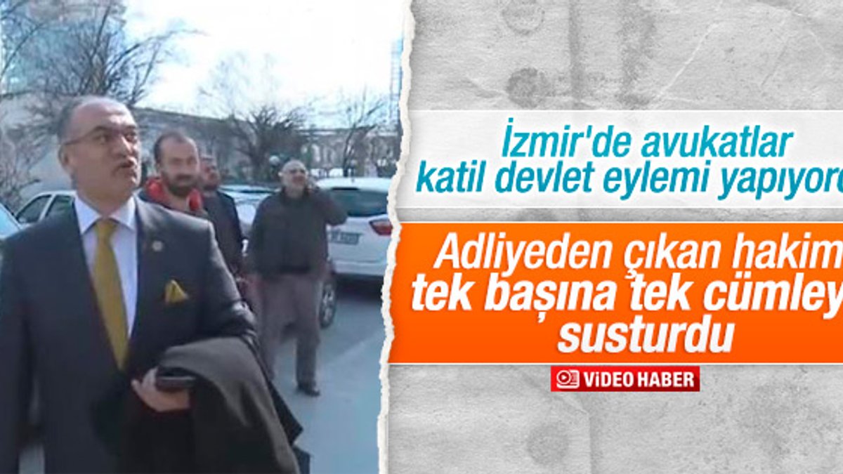 İzmir'de hakimden PKK'lı avukatlara tepki