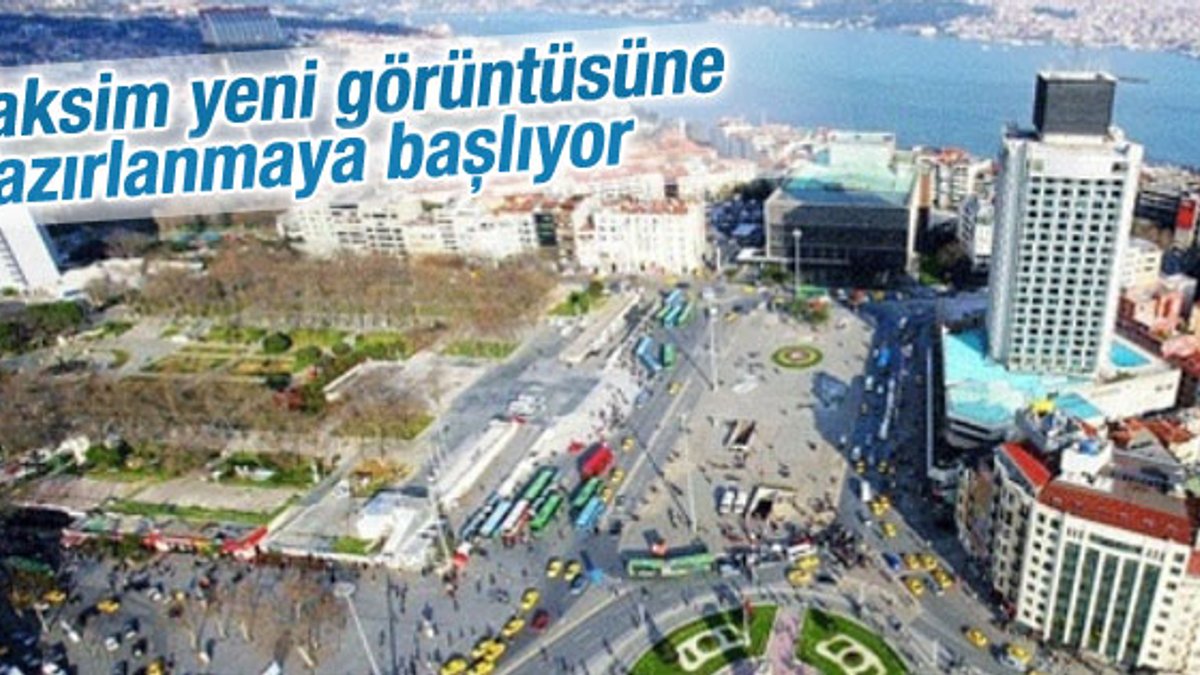 Taksim Meydanı Düzenleme çalışmaları devam ediyor