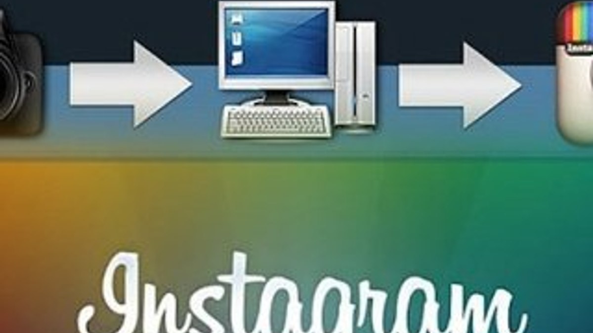 Instagram’a bilgisayardan fotoğraf yükleme