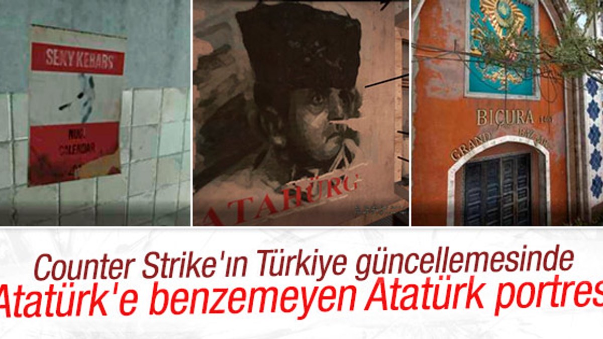 Counter Strike'ın Türkiye güncellemesine Atatürk tepkisi