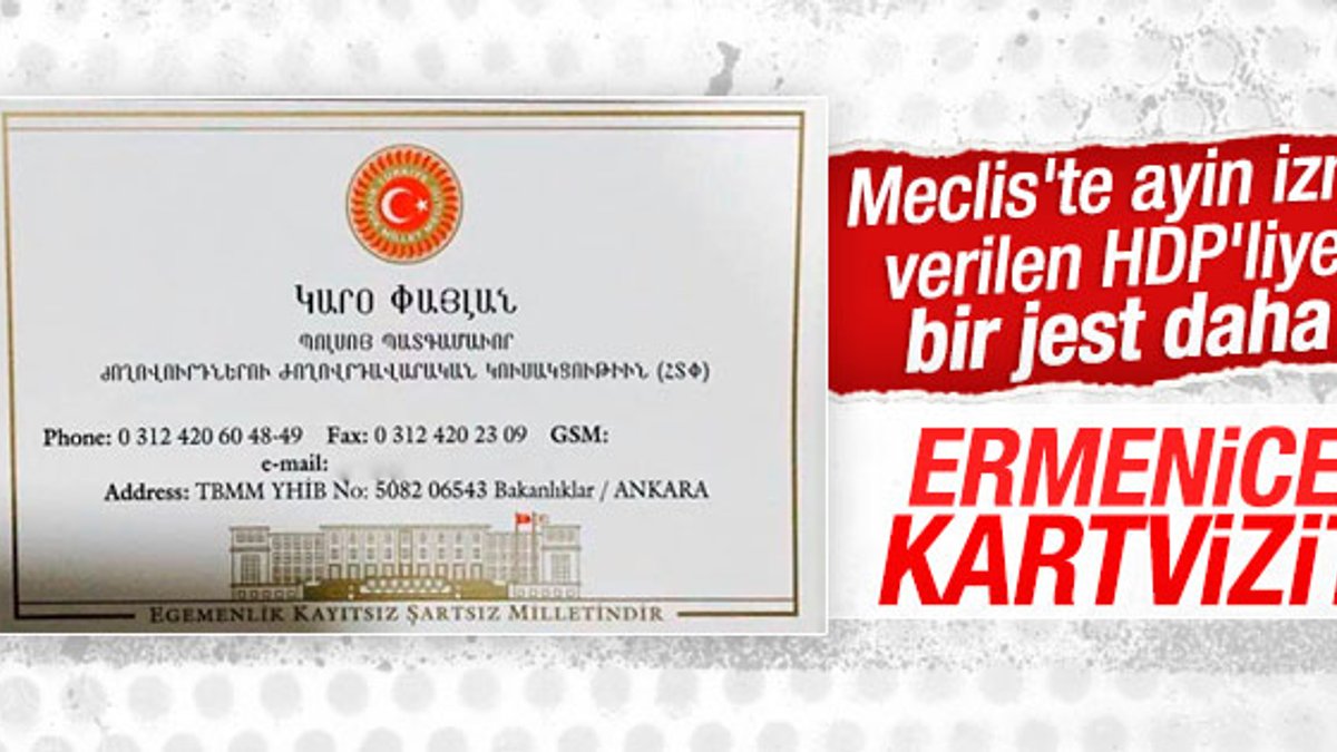 Meclis'ten Garo paylan için Ermenice kartvizit