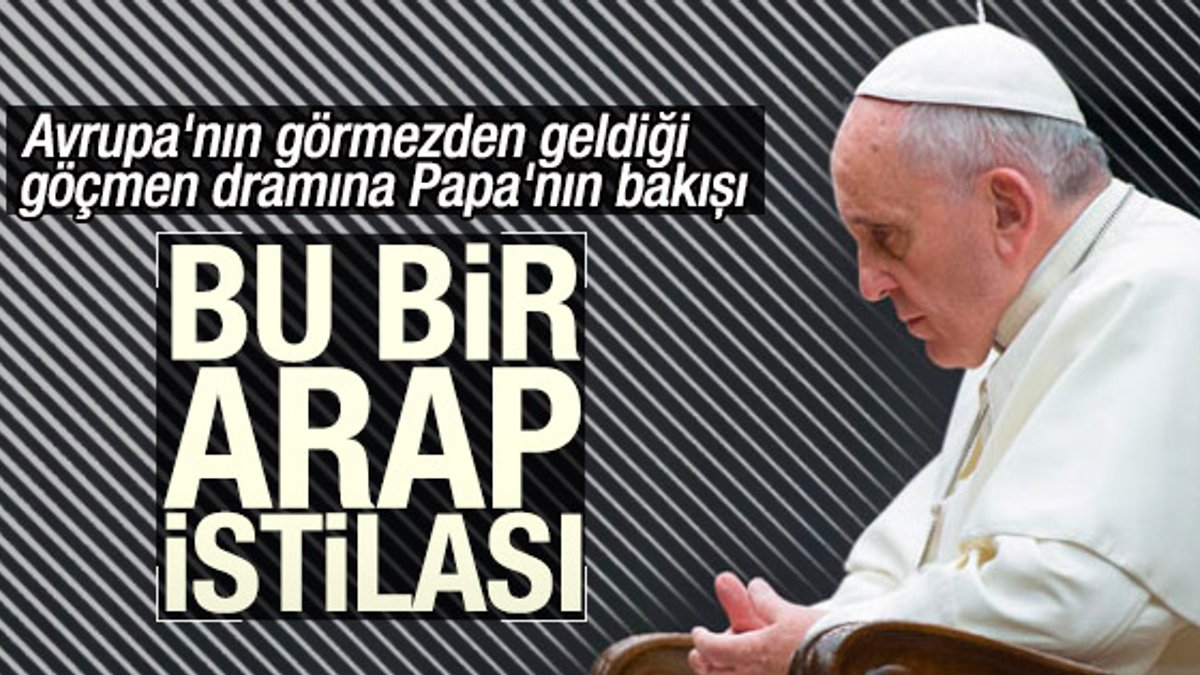 Papa Franciscus: Avrupa Arap istilası altında