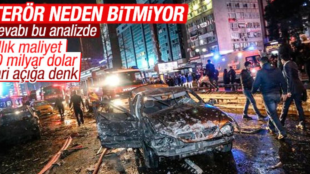 Terörün Türkiye'ye yıllık maliyeti 40 milyar dolar