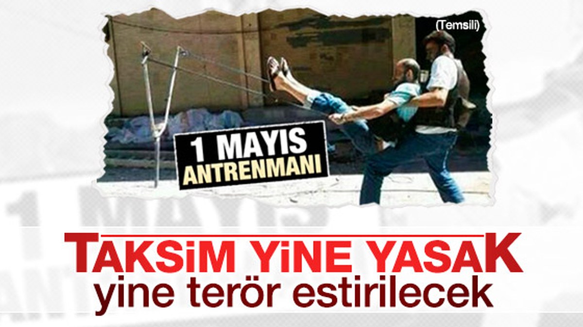 İstanbul Valiliği 1 Mayıs'ta Taksim'i yasakladı
