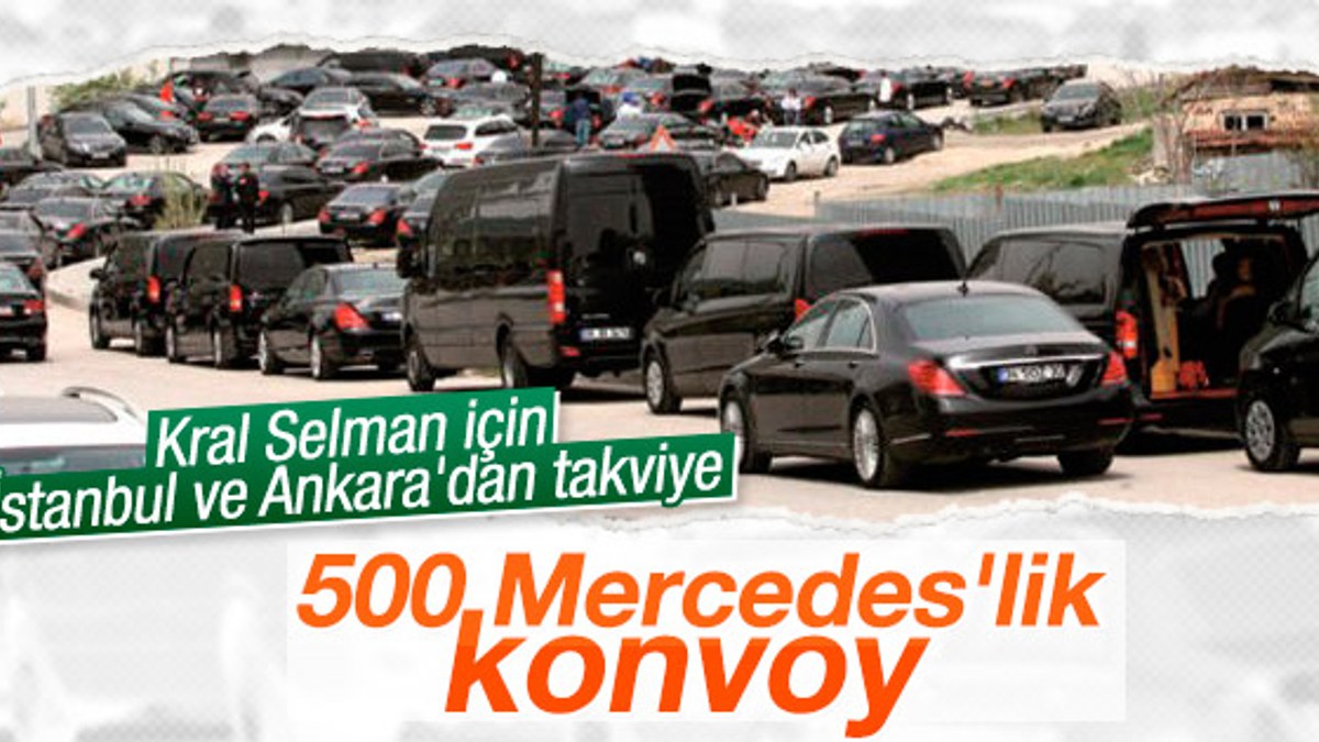 Suudi kral için Ankara'da araç filosu kuruldu