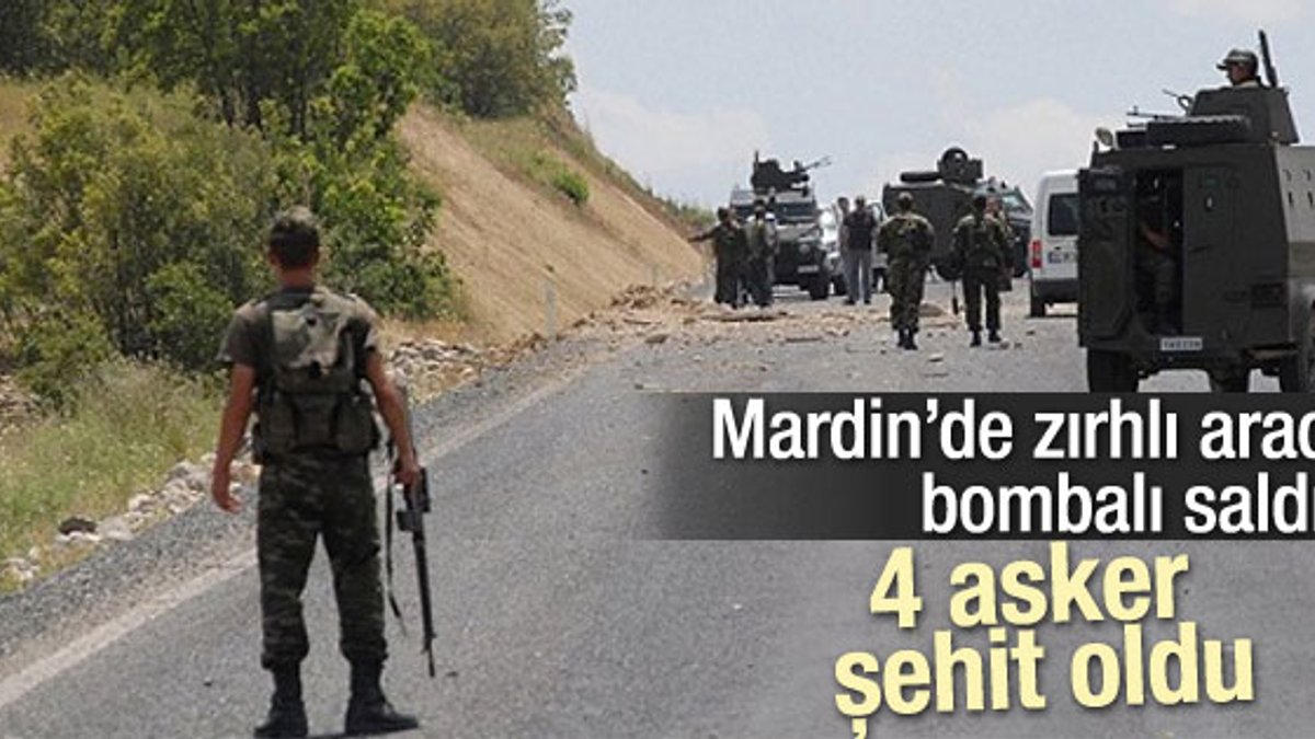 Mardin'de zırhlı araca bombalı saldırı: 4 şehit
