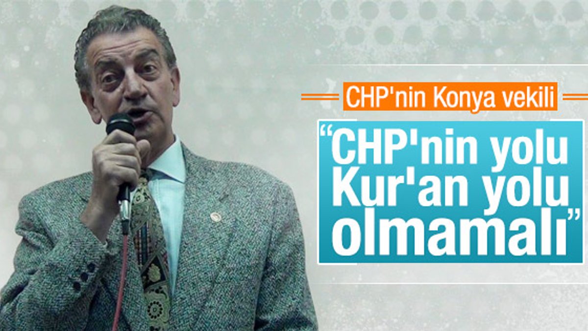 CHP'li Hüsnü Bozkurt'a göre Kur'an CHP için tehlikeli
