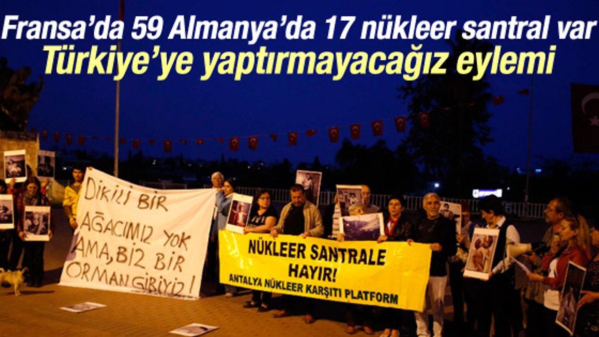 Antalya’da nükleer enerji karşıtı protesto
