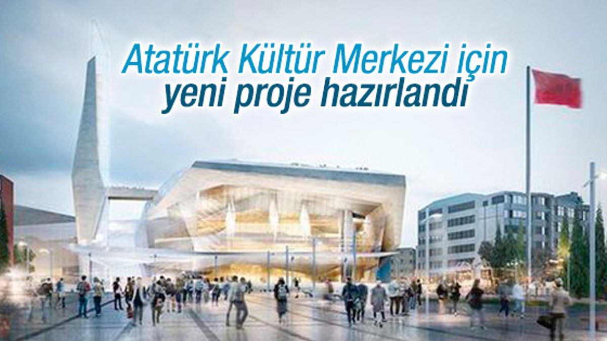 Atatürk Kültür Merkezi için yeni proje