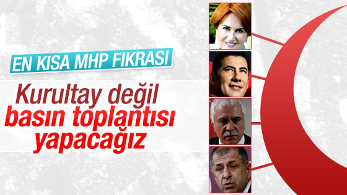 MHP'li muhaliflerden kurultay açıklaması