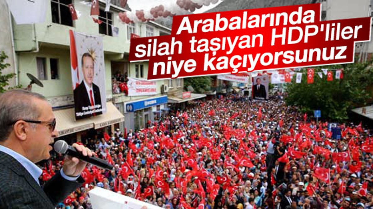 Erdoğan'dan HDP'lilere: Niye kaçıyorsunuz