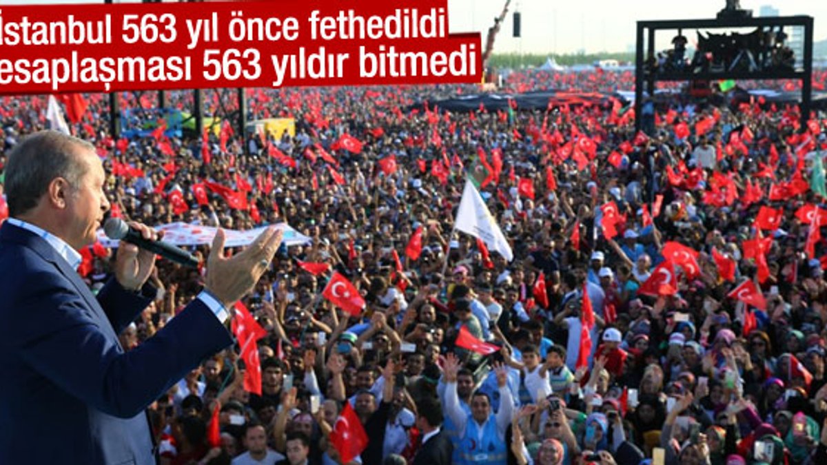 Erdoğan Yenikapı'daki Fetih Şöleni'nde konuştu