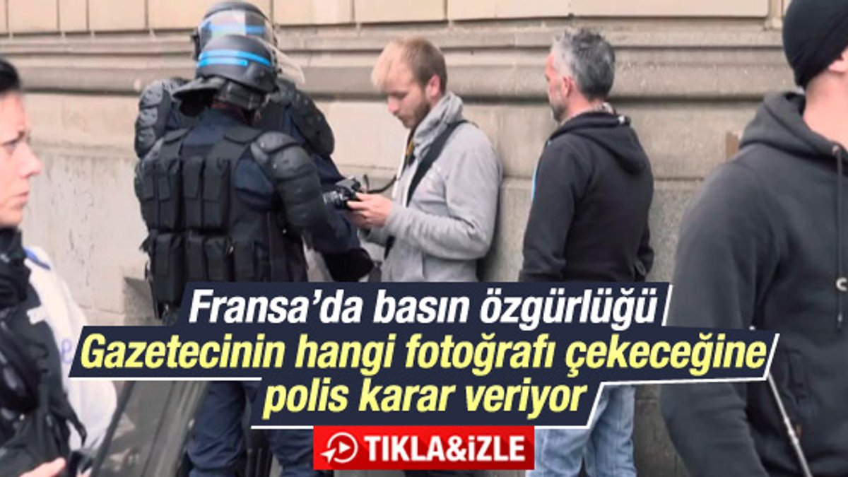 Fransız polisi gazetecilerin çektiği fotoğrafları sildirdi İZLE