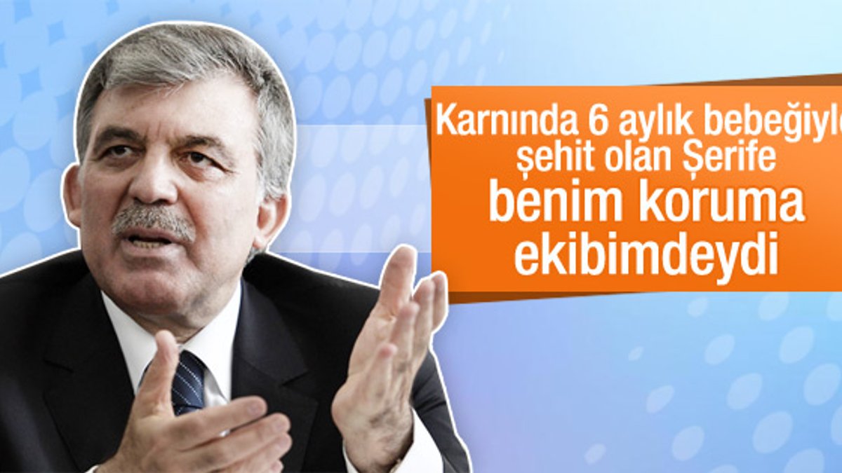 Abdullah Gül'ün eski koruması şehit oldu