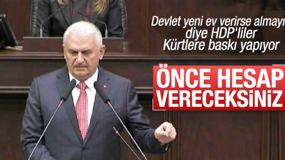 Başbakan Binali Yıldırım'dan HDP'lilere sert çıkış