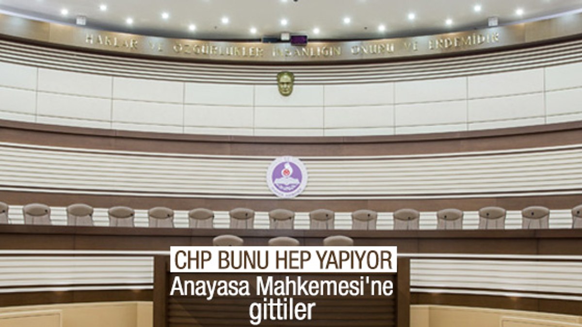 CHP Anayasa Mahkemesi'ne gitti
