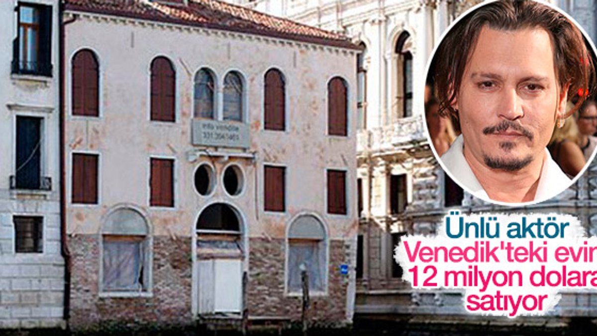Johnny Depp Venedik'teki evini satışa çıkardı