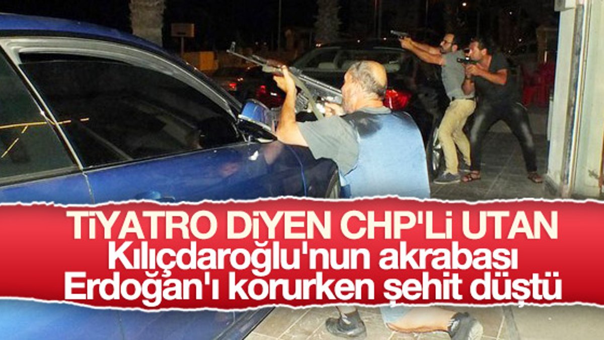 Kılıçdaroğlu’nun akrabası Erdoğan’ı korurken şehit oldu