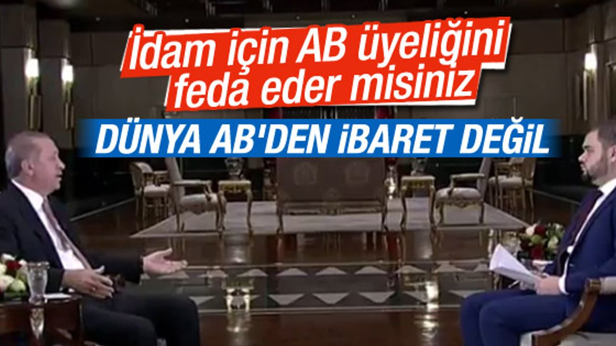 Erdoğan: Dünya AB'den ibaret değil