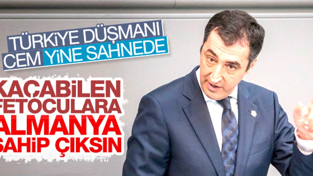 Cem Özdemir, FETÖ'cüleri Avrupa'ya kaçırmak istiyor