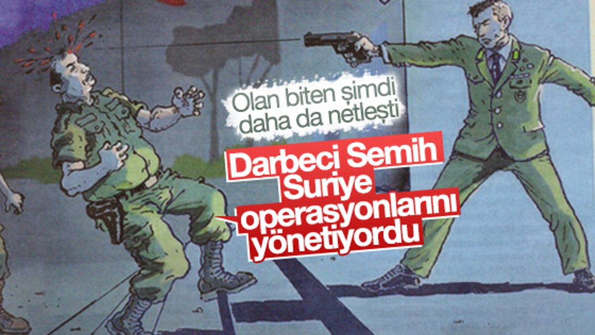 Darbeci Semih Terzi'nin Suriye görevi