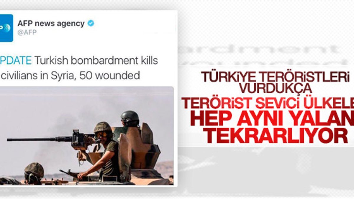 AFP'nin Türkiye Suriyelileri vuruyor yalanı