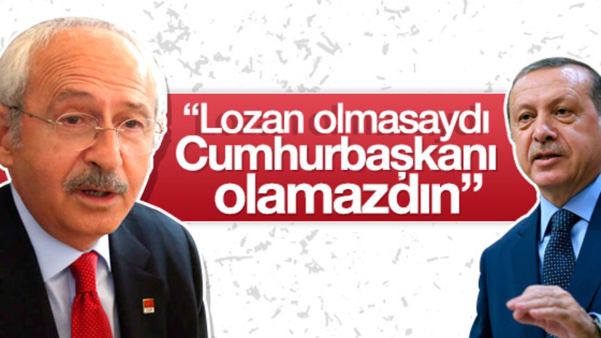 Kılıçdaroğlu'ndan Lozan tepkisi