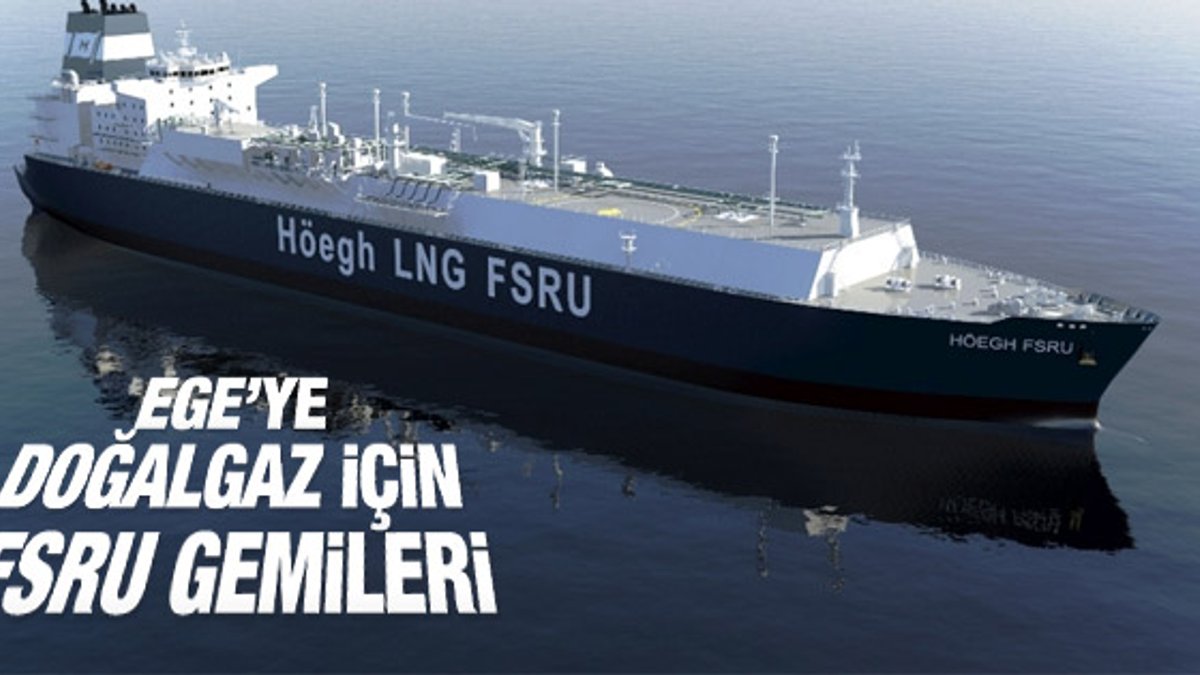 Doğalgaza FSRU gemileri projesi