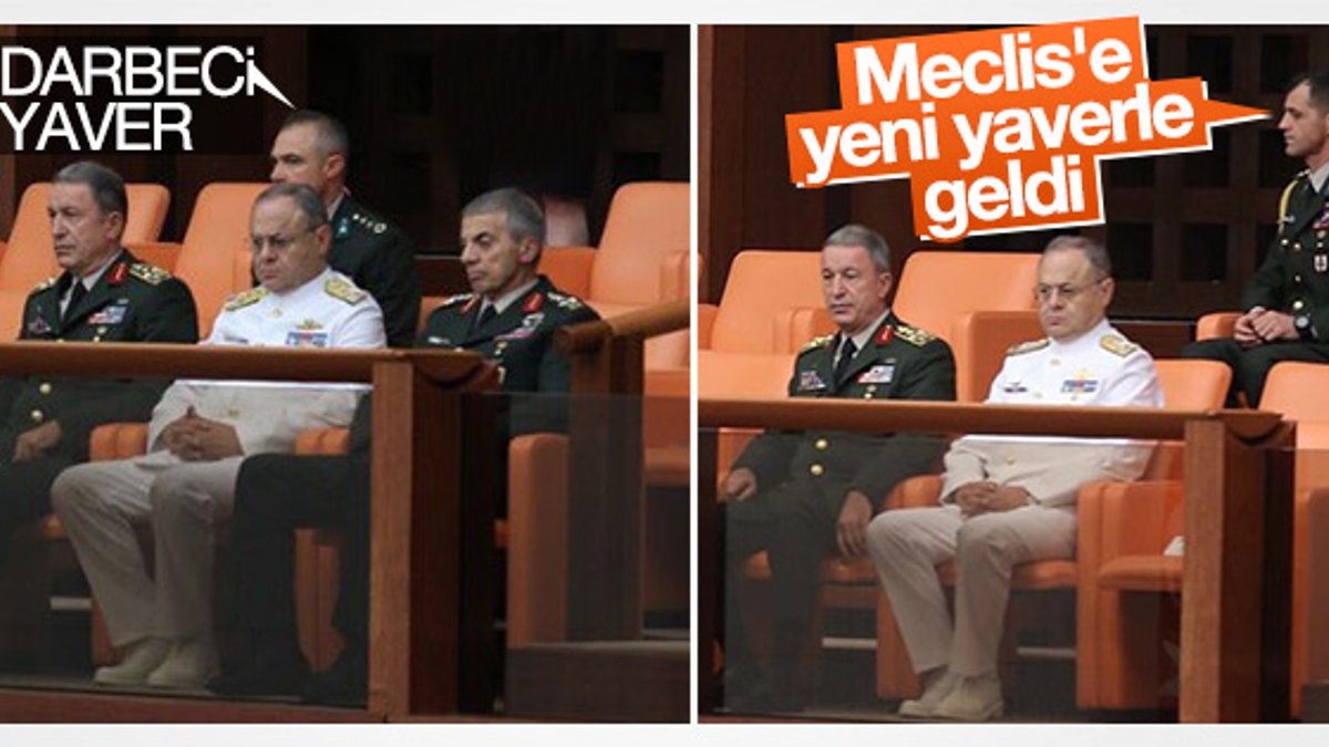 Orgeneral Akar yeni yaveriyle Meclis'te