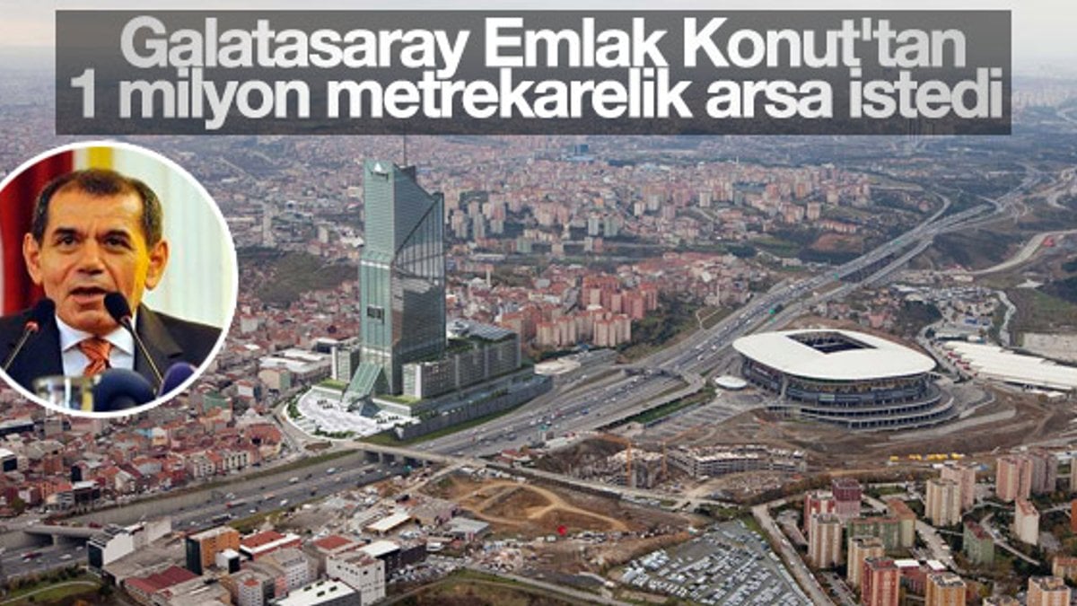 Galatasaray Emlak Konut'tan arsa istedi