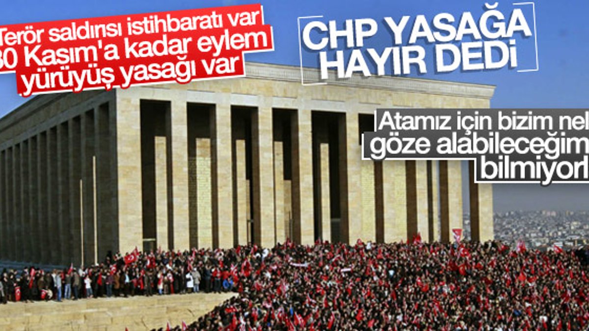 Ankara'daki yasak kararına CHP'den tepki