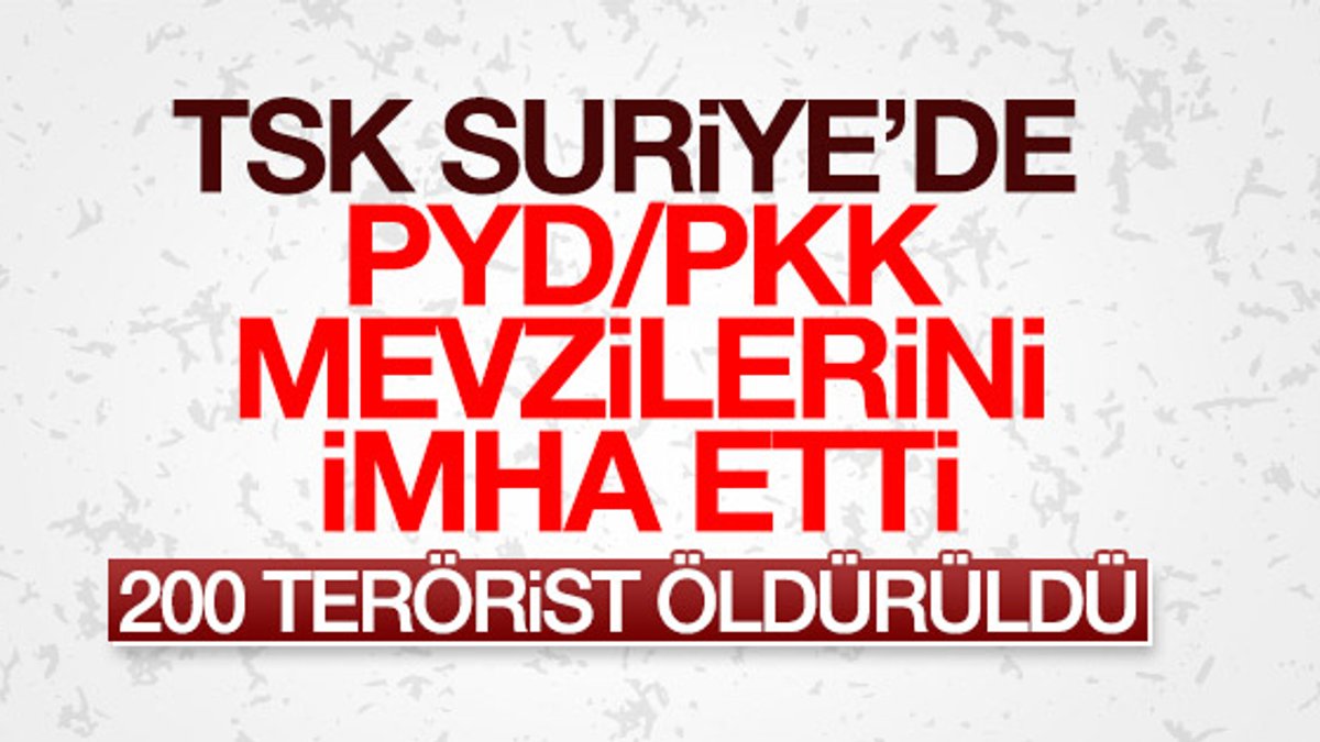 TSK Suriye'de PYD/PKK mevzilerini vurdu