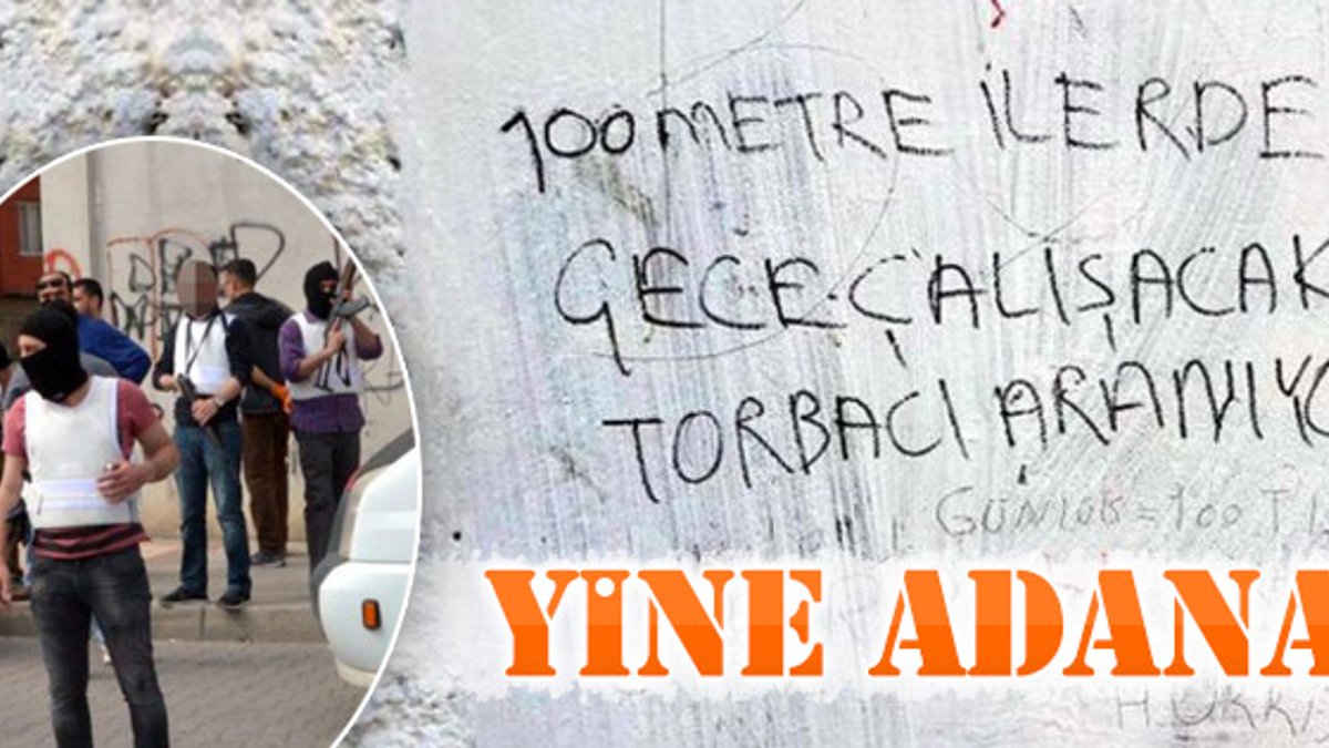 Adana'da duvar yazısıyla torbacı arıyorlar