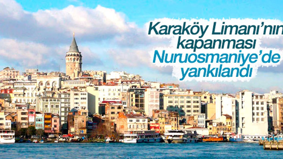 Karaköy Limanı'nın kapanması esnafı olumsuz etkiledi