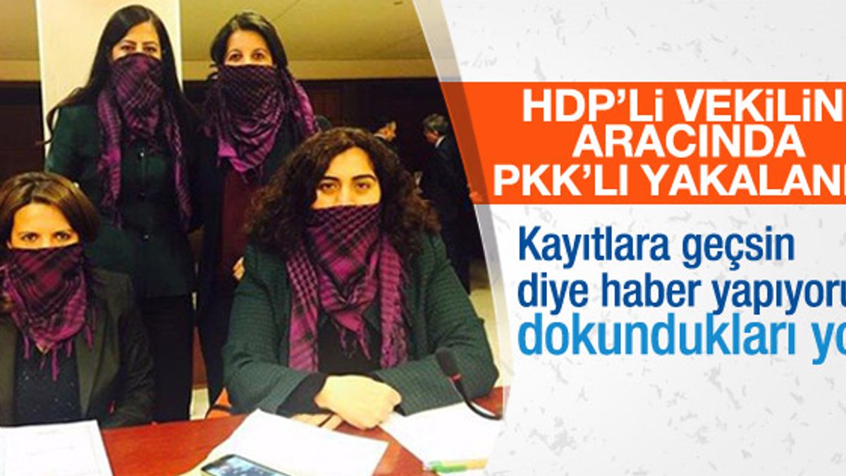PKK'lı terörist HDP'li vekilin aracında yakalandı