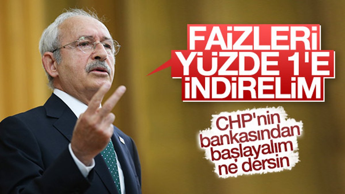 Kemal Kılıçdaroğlu'ndan faiz açıklaması