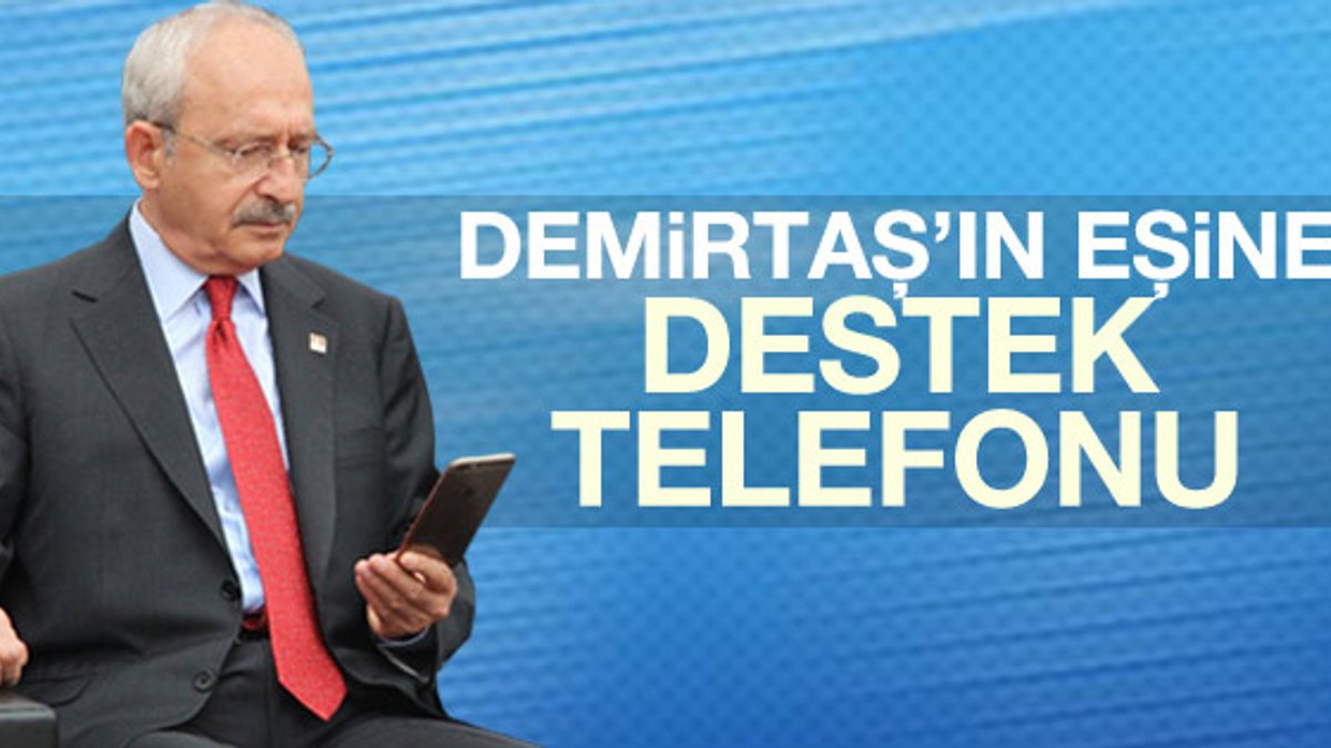 Kemal Kılıçdaroğlu'ndan Demirtaş'ın eşine telefon