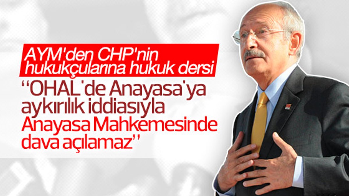 CHP'nin KHK talebi neden reddedildi