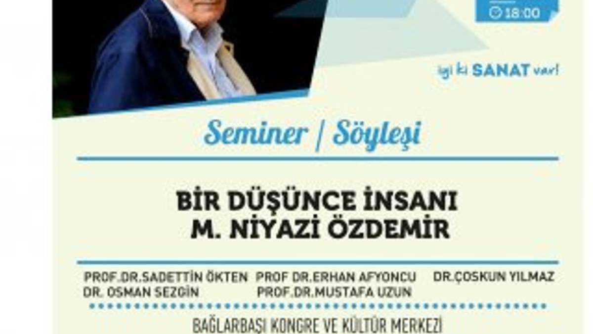'Bir Düşünce İnsanı Niyazi Özdemir' semineri 14 Kasım'da