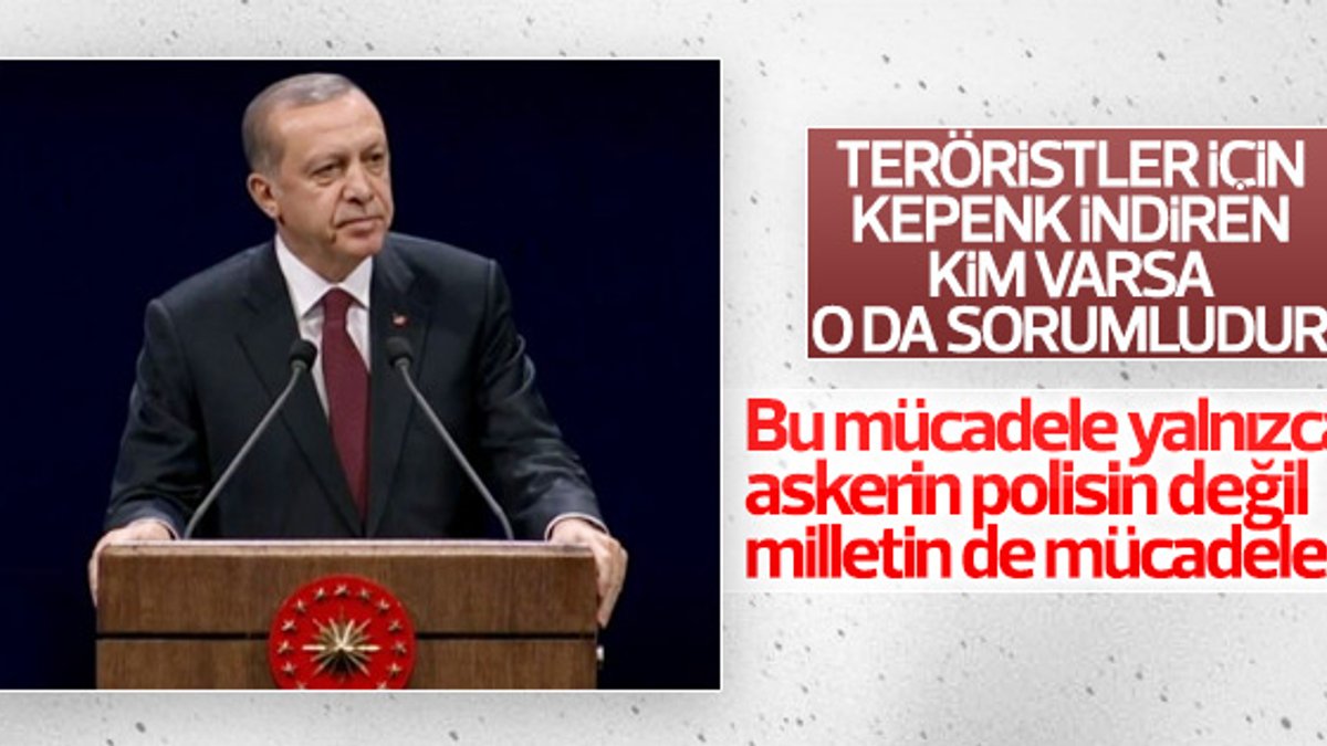 Erdoğan: Kepenk indiren esnaf bedelini ödeyecek