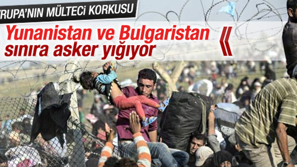 Yunanistan ve Bulgaristan'dan mülteci önlemi