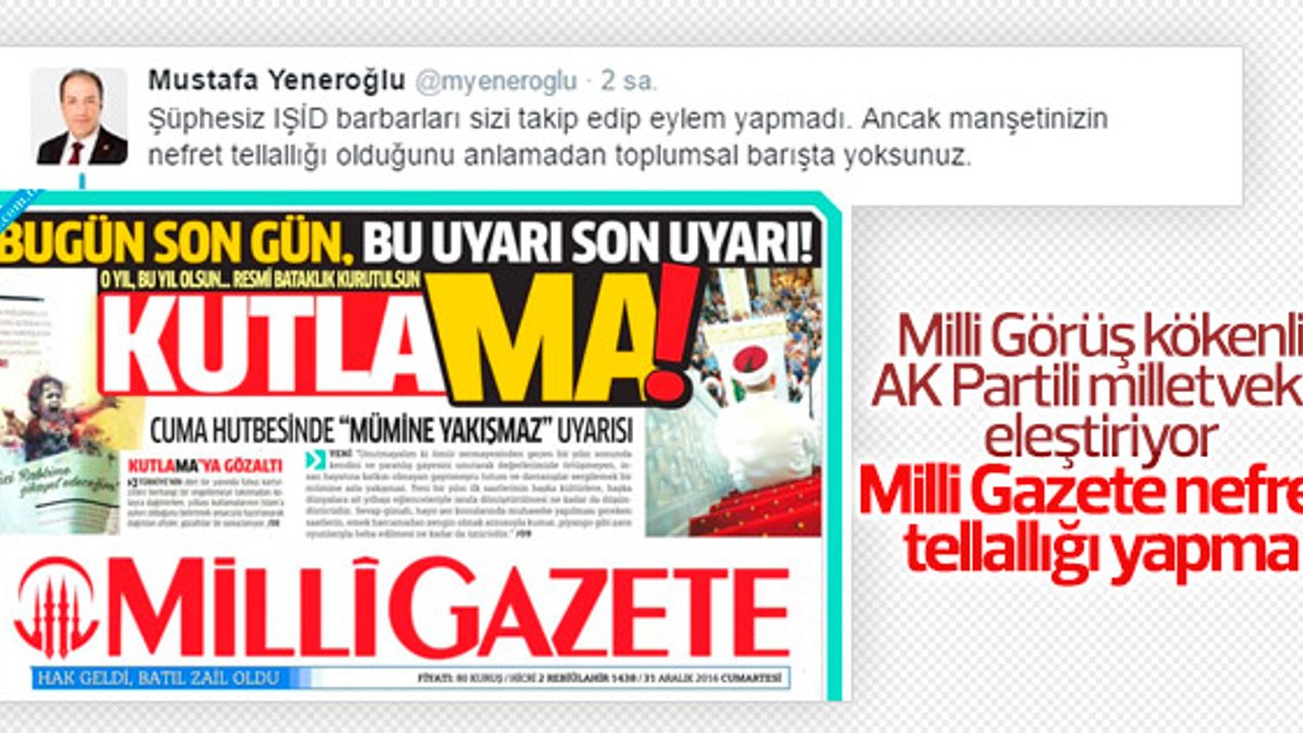 Mustafa Yeneroğlu Milli Gazete'yi eleştirdi