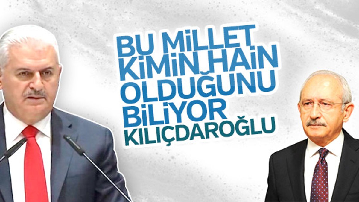 Başbakan Yıldırım'dan Kılıçdaroğlu'na ihanet yanıtı